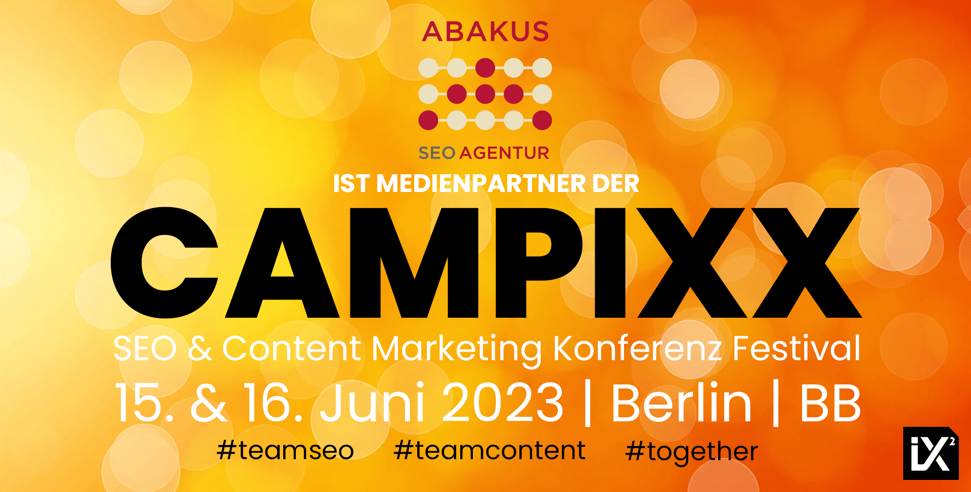 Die CAMPIXX 2023 vom 15. bis 16. Juni: Wissensvermittlung und Networking zu SEO und Contentmarketing in Berlin Brandenburg