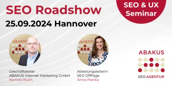 Tagesseminar ABAKUS SEO Roadshow am 25.09.2024 in Hannover