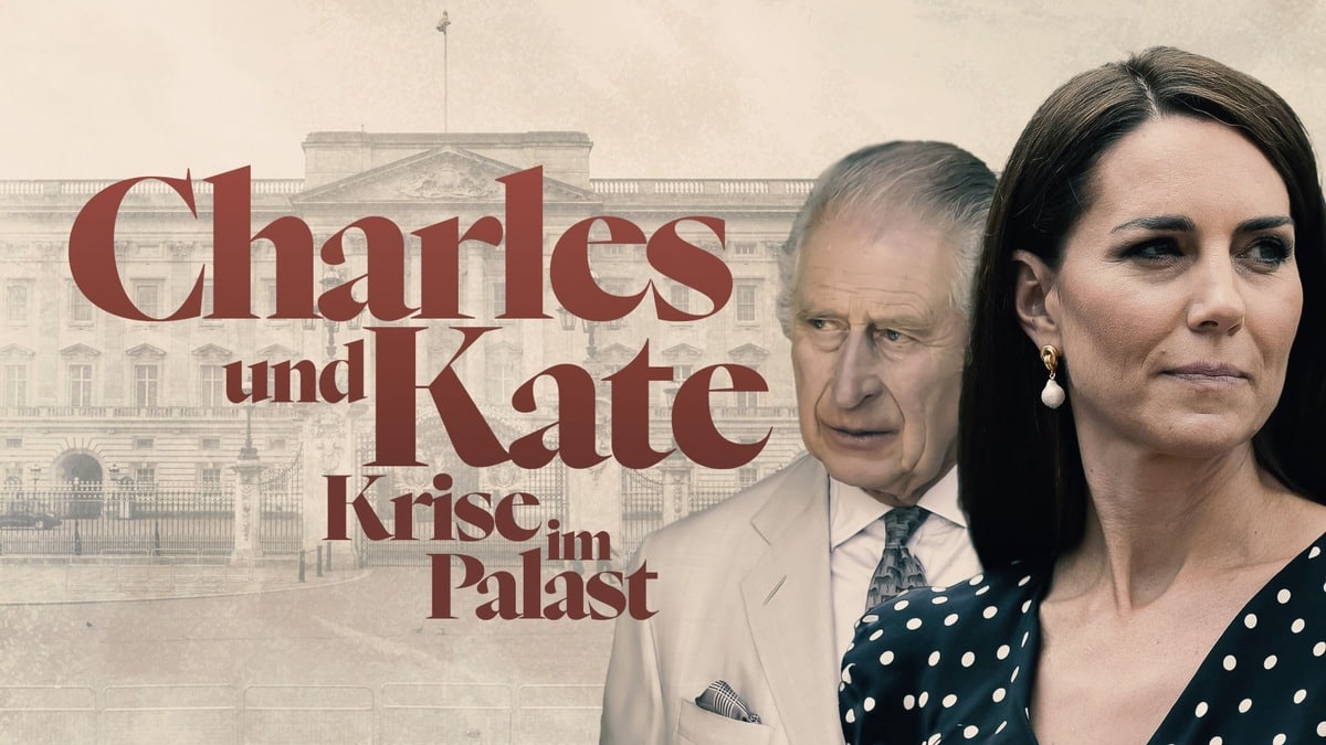 NDR Dokumentation “Charles und Kate – Krise im Palast” beleuchtet Situation der Britischen Monarchie