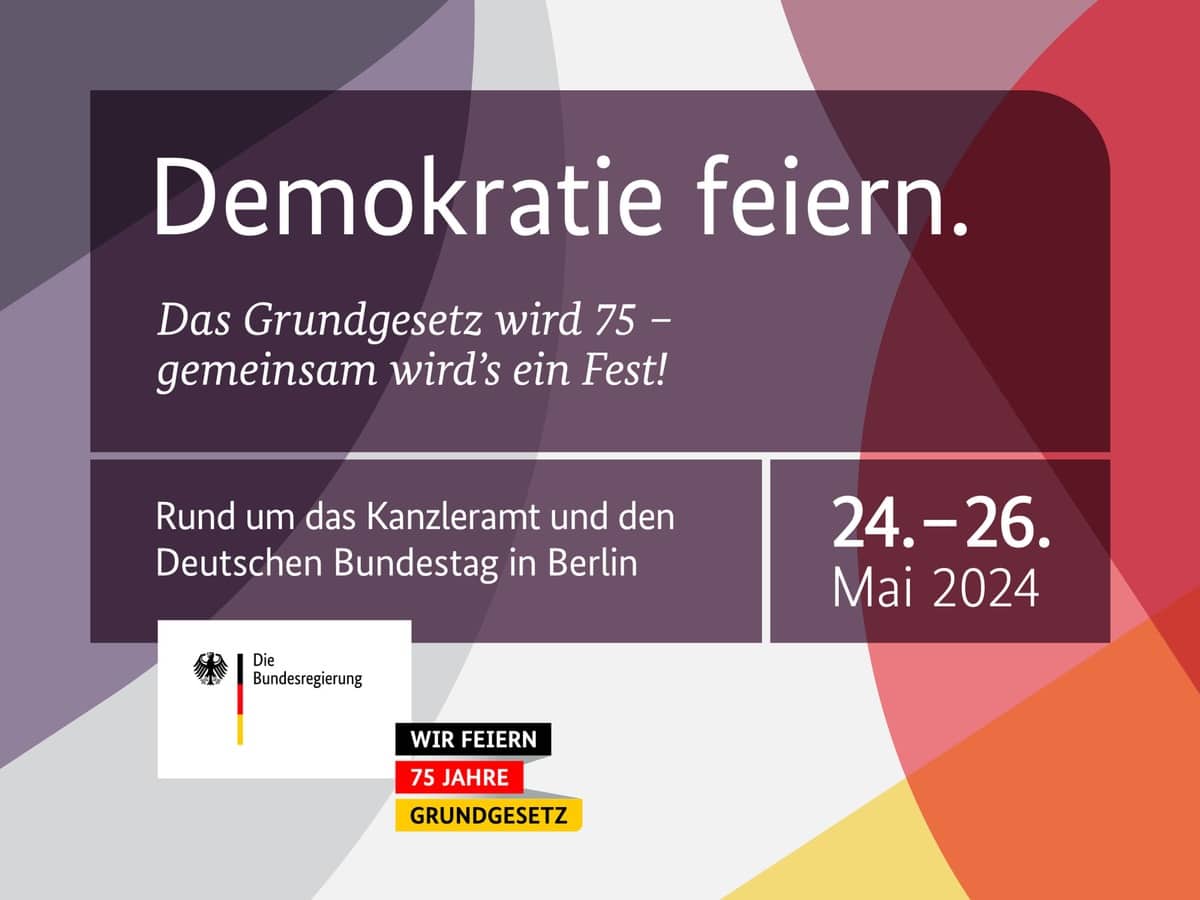 Herzliche Einladung: Demokratiefest in Berlin zum 75. Jubiläum des Grundgesetzes
